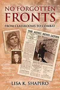 No Forgotten Fronts From Classrooms to Combat by Lisa K. Shapiro